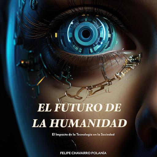 EL FUTURO DE LA HUMANIDAD