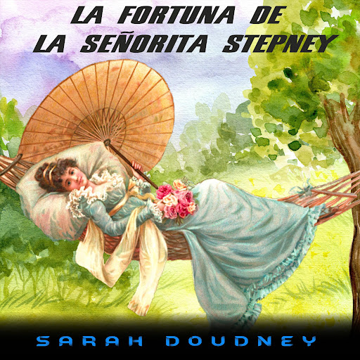 LA FORTUNA DE LA SEÑORITA STEPNEY