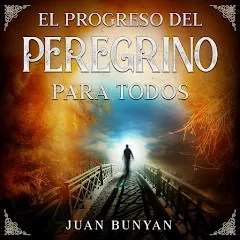 El Progreso del Peregrino para Todos - Portada del audiolibro